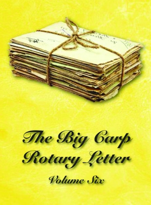 The Big Carp Rotary Letter - Volume 6