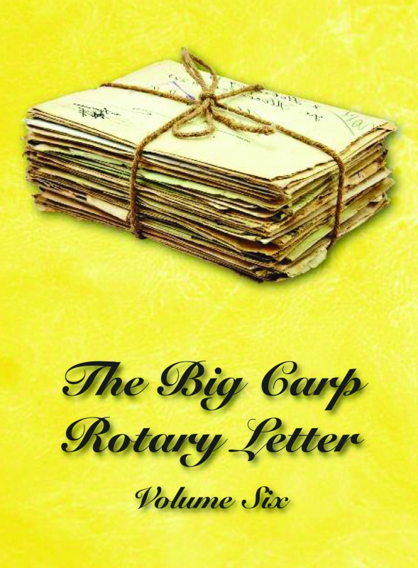 The Big Carp Rotary Letter - Volume 6